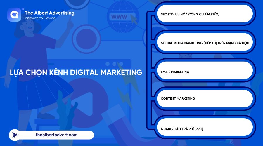 Lựa chọn kênh Digital Marketing phù hợp là điều vô cùng quan trọng