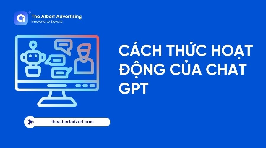 Cách thức hoạt động của Chat GPT