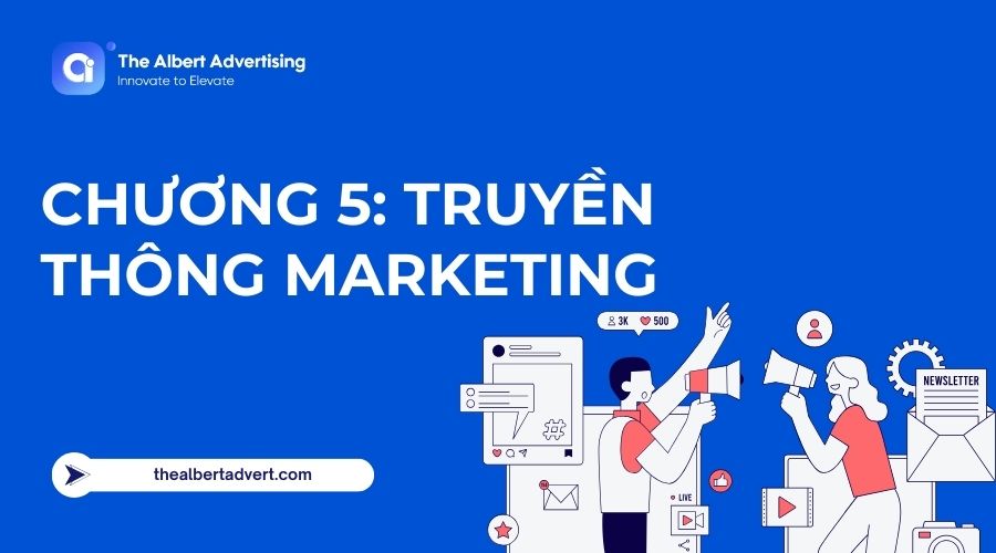 Chương 5: Truyền thông marketing